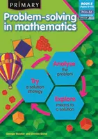 Rezolvarea problemelor la nivel primar în matematică - Analizează, încearcă, explorează - Primary Problem-solving in Mathematics - Analyse, Try, Explore