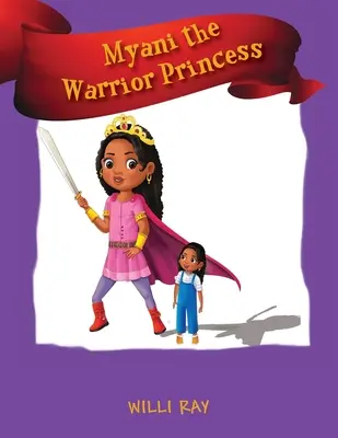Myani prințesa războinică - Myani the Warrior Princess