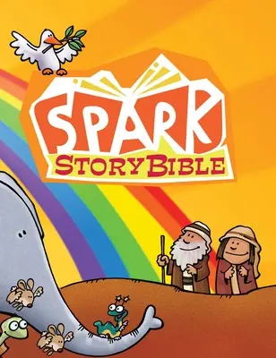Biblia cu povești Spark: Ediția pentru școala de duminică - Spark Story Bible: Sunday School Edition
