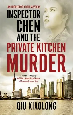 Inspectorul Chen și crima din bucătăria privată - Inspector Chen and the Private Kitchen Murder