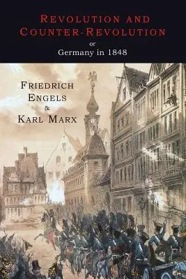 Revoluție și contrarevoluție în Germania în 1848 - Revolution and Counter-Revolution or Germany in 1848