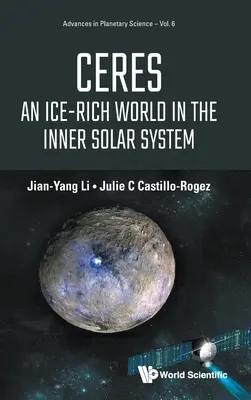 Ceres: O lume bogată în gheață în sistemul solar interior - Ceres: An Ice-Rich World in the Inner Solar System