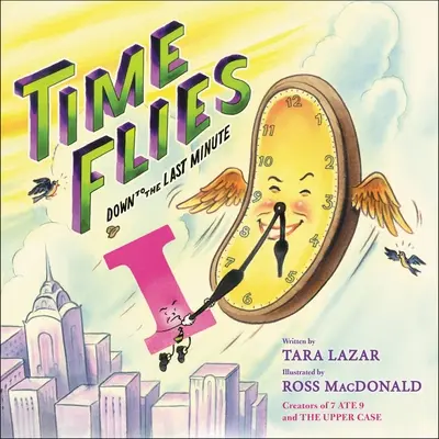 Timpul zboară: Până la ultimul minutvolumul 3 - Time Flies: Down to the Last Minutevolume 3