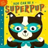 Poți fi un Superpup - You Can Be A Superpup