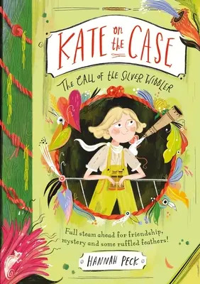 Kate pe caz: Chemarea lui Silver Wibbler (Kate pe caz 2) - Kate on the Case: The Call of the Silver Wibbler (Kate on the Case 2)