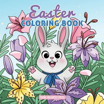 Carte de colorat de Paște: Easter Basket Stuffer și cărți pentru copii de 4-8 ani - Easter Coloring Book: Easter Basket Stuffer and Books for Kids Ages 4-8