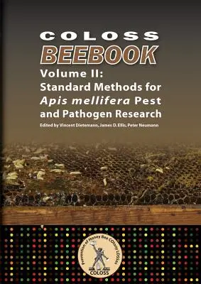 Coloss Bee Book Vol II: Standard Methods for Apis mellifera Pest and Pathogen Research