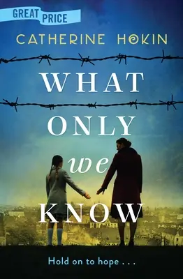 Ce numai noi știm - What Only We Know