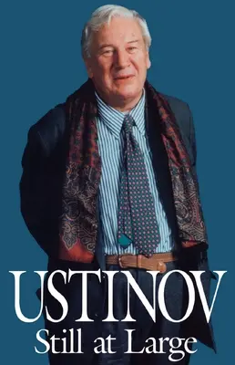 Ustinov încă în libertate - Ustinov Still at Large