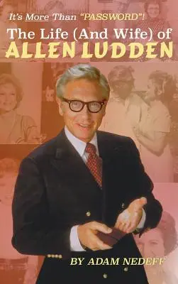 Viața (și soția) lui Allen Ludden (Hardback) - The Life (and Wife) of Allen Ludden (Hardback)