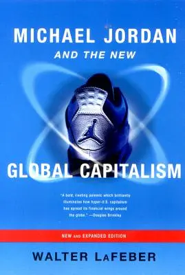 Michael Jordan și noul capitalism global - Michael Jordan and the New Global Capitalism