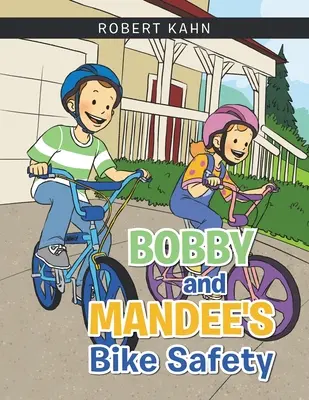 Siguranța pe bicicletă a lui Bobby și Mandee - Bobby and Mandee's Bike Safety