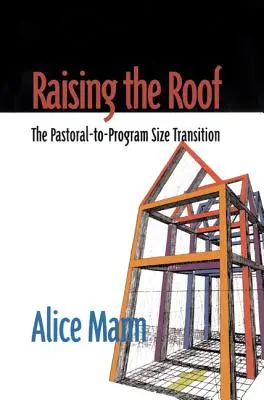 Raising the Roof: Tranziția de la pastorație la dimensiunea programului - Raising the Roof: The Pastoral-to-Program Size Transition