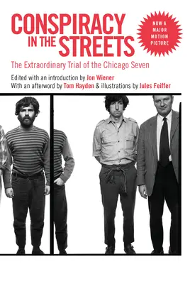 Conspirație în stradă: Procesul extraordinar al celor șapte din Chicago - Conspiracy in the Streets: The Extraordinary Trial of the Chicago Seven