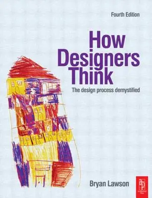 Cum gândesc designerii - How Designers Think