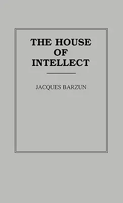 Casa intelectului - The House of Intellect
