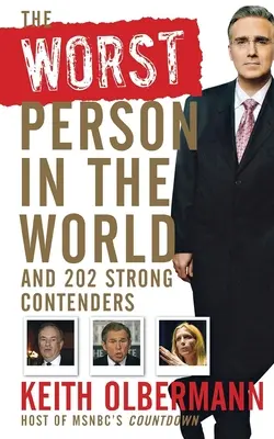 Cea mai rea persoană din lume: Și 202 concurente puternice - The Worst Person in the World: And 202 Strong Contenders