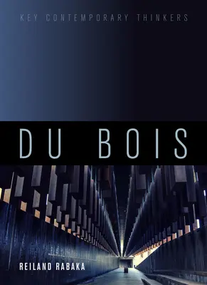 Du Bois: O introducere critică - Du Bois: A Critical Introduction