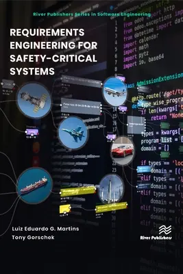 Ingineria cerințelor pentru sistemele de siguranță critice - Requirements Engineering for Safety-Critical Systems