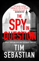 Spy in Question - Un thriller de spionaj al Războiului Rece total captivant - Spy in Question - A totally gripping Cold War espionage thriller