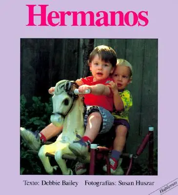 Hermanos = Frați - Hermanos = Brothers