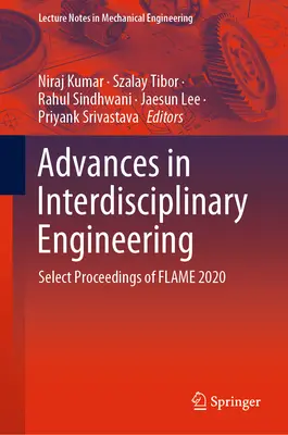 Avansuri în ingineria interdisciplinară: Acte selectate ale Flame 2020 - Advances in Interdisciplinary Engineering: Select Proceedings of Flame 2020