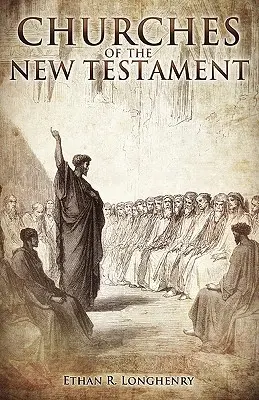 Bisericile din Noul Testament - Churches of the New Testament