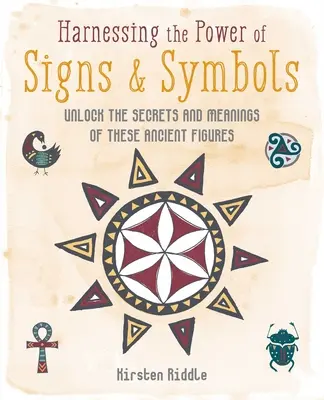 Harnessing the Power of Signs & Symbols: Deblochează secretele și semnificațiile acestor figuri străvechi - Harnessing the Power of Signs & Symbols: Unlock the Secrets and Meanings of These Ancient Figures
