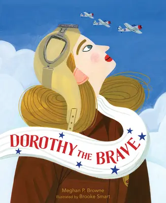 Dorothy cea curajoasă - Dorothy the Brave