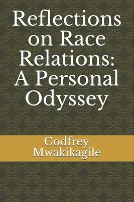 Reflecții asupra relațiilor rasiale: O odisee personală - Reflections on Race Relations: A Personal Odyssey