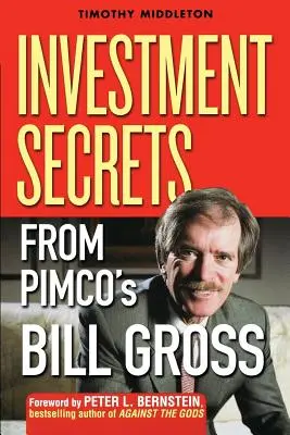 Secretele de investiții ale lui Bill Gross de la Pimco - Investment Secrets from Pimco's Bill Gross