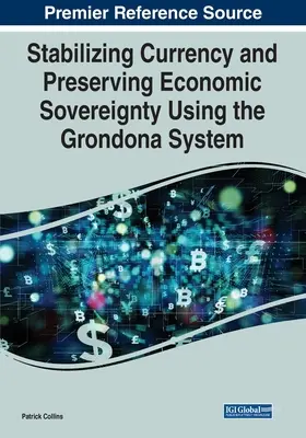 Stabilizarea monedei și prezervarea suveranității economice cu ajutorul sistemului Grondona - Stabilizing Currency and Preserving Economic Sovereignty Using the Grondona System