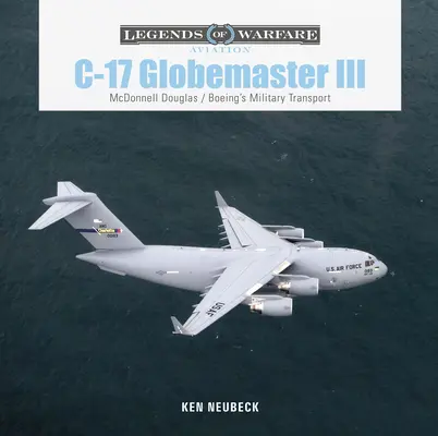 C-17 Globemaster III: transportul militar al McDonnell Douglas și Boeing - C-17 Globemaster III: McDonnell Douglas & Boeing's Military Transport