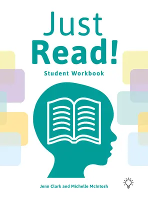 Just Read! A Structured and Sequential Reading Fluency System Student Workbook - Just Read!: A Structured and Sequential Reading Fluency System Student Workbook