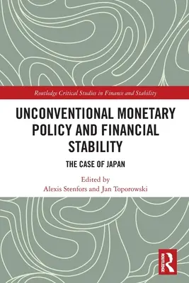 Politica monetară neconvențională și stabilitatea financiară: Cazul Japoniei - Unconventional Monetary Policy and Financial Stability: The Case of Japan