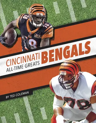 Cincinnati Bengals Toți marii din toate timpurile - Cincinnati Bengals All-Time Greats