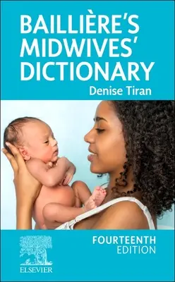 Baillire's Midwives' Dictionary (Dicționarul moașelor Baillire) - Baillire's Midwives' Dictionary