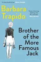 Brother of the More Famous Jack - Ediția aniversară de 40 de ani a unui clasic, cu noi introduceri de Rachel Cusk & Maria Semple - Brother of the More Famous Jack - The 40th anniversary edition of a classic, with new introductions by Rachel Cusk & Maria Semple
