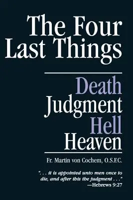 Cele patru lucruri din urmă: Moartea, Judecata, Iadul, Raiul - The Four Last Things: Death, Judgment, Hell, Heaven