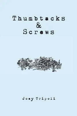 Agrafe și șuruburi - Thumbtacks and Screws