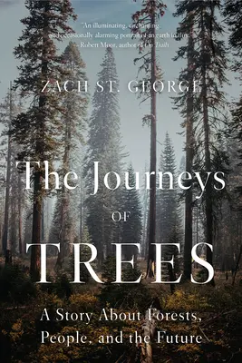 The Journeys of Trees: O poveste despre păduri, oameni și viitor - The Journeys of Trees: A Story about Forests, People, and the Future