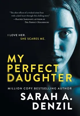 Fiica mea perfectă - My Perfect Daughter