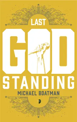 Ultimul Dumnezeu în picioare - The Last God Standing