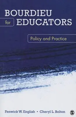 Bourdieu pentru educatori: Politici și practici - Bourdieu for Educators: Policy and Practice