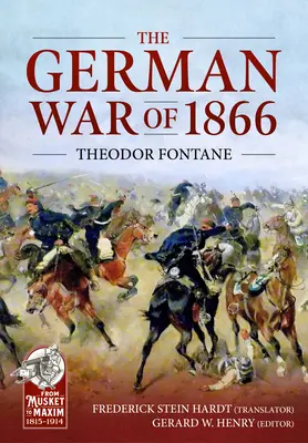Războiul german din 1866: Campania din Boemia și Moravia - The German War of 1866: The Bohemian and Moravian Campaign