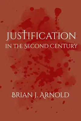Justificarea în secolul al doilea - Justification in the Second Century