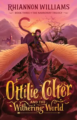 Ottilie Colter și lumea ofilită, 3 - Ottilie Colter and the Withering World, 3