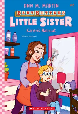 Tunsoarea lui Karen (Baby-Sitters Little Sister #8) - Karen's Haircut (Baby-Sitters Little Sister #8)