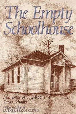 Școala goală (The Empty Schoolhouse) - The Empty Schoolhouse