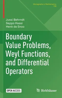 Probleme cu valori limită, funcții Weyl și operatori diferențiali - Boundary Value Problems, Weyl Functions, and Differential Operators